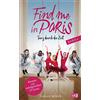 cbj Find me in Paris - Tanz durch die Zeit (Band 2): Das Buch zur zweiten Staffel - Ausstrahlung ab November 2019 im KIKA und ZDF