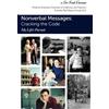 Paul Ekman Group Nonverbal Messages: Cracking the Code: My Life's Pursuit