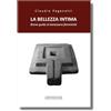 La Compagnia della Stampa La bellezza intima. Breve guida al benessere femminile
