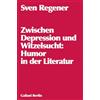 Kiepenheuer & Witsch GmbH Zwischen Depression und Witzelsucht: Humor in der Literatur