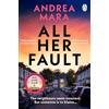 Penguin All Her Fault: The breathlessly twisty Sunday Times bestseller everyone is talking about: The gripping psychological thriller from the Sunday Times ... now a major TV series starring Sarah Snook