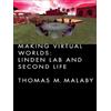 Cornell University Press Making Virtual Worlds: Linden Lab and Second Life