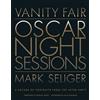 Harry N Abrams Inc Vanity Fair Oscar Night Sessions: A Decade of Portraits from the After-party
