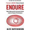 HarperCollins Endure: Mind, Body and the Curiously Elastic Limits of Human Performance