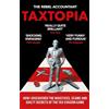 Monoray TAXTOPIA: How I Discovered the Injustices, Scams and Guilty Secrets of the Tax Evasion Game
