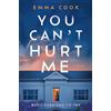 Hanover Square Press You Can't Hurt Me: A Novel