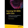 Apress Learning SD-WAN with Cisco: Transform Your Existing WAN Into a Cost-effective Network