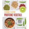 GRIBAUDO Legumi e altre proteine vegetali. Sane e gustose ricette in sintonia con la natura