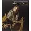 Centro Di A brush with passion. Mattia Preti (1613-1699) painting from North American collections in honor of the 400th anniversary of his birth. Ediz. illustrata