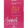 TRADIZIONI E CULTURA POPOLARE IN SARDEGN Aiò a giogai. Giochi della Cagliari di una volta