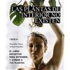 ANAYA MULTIMEDIA Las plantas de interior no existen. El libro definitivo para entender y cuidar a tus plantas