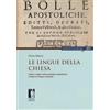 Firenze University Press Le lingue della Chiesa. Latino e volgare nella normativa ecclesiastica in Italia tra Cinque e Seicento