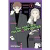 Viz Media You and I Are Polar Opposites, Vol. 7: Volume 7