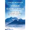 Grand Central Publishing Inner Excellence: Train Your Mind for Extraordinary Performance and the Best Possible Life