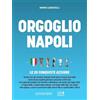 Gianni Marchesini Editore Orgoglio Napoli