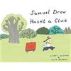 TATE Samuel Drew Hasn't a Clue