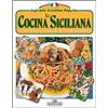 ARTE DELLA GASTRONOMIA La cucina siciliana. Ediz. spagnola