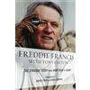 Scarecrow Press Freddie Francis: The Straight Story from Moby Dick to Glory, a Memoir