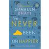Ebury Pr I've Never Been (Un)Happier