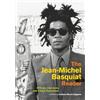University of California Press The Jean-Michel Basquiat Reader: Writings, Interviews, and Critical Responses