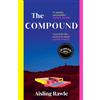 THE BOROUGH PRESS The Compound: The explosive BBC Radio 2 Book Club pick - Lord of the Flies meets Love Island