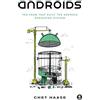 No Starch Press Androids: The Team that Built the Android Operating System