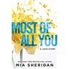 Forever Most of All You: A Love Story