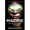 Orion Malorie: One of the best horror stories published for years' (Express)