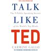 Palgrave Macmillan Talk Like TED: The 9 Public Speaking Secrets of the World's Top Minds
