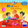 Carlsen Verlag GmbH LESEMAUS 21: Max feiert Geburtstag: Bilderbuch ab 3 Jahre | tolles Geschenk für Jungen und Mädchen