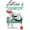 Le Livre de Poche Lettres à la jeunesse: De Socrate à Delphine de Vigan