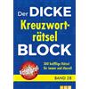 Naumann & Göbel Verlagsg. Der dicke Kreuzworträtsel-Block Band 28: 300 knifflige Rätsel I Rätselbuch für Erwachsene