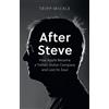 HarperCollins Children's Books After Steve: How Apple became a Trillion-Dollar Company and Lost Its Soul