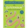 Alison Green Books The Superworm Sticker Activity Book: Packed with mazes, dot-to-dots, word searches, colouring-in pages and more!