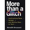 MIT Press More than a Glitch: Confronting Race, Gender, and Ability Bias in Tech