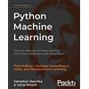 Packt Publishing Python Machine Learning: Machine Learning and Deep Learning with Python, scikit-learn, and TensorFlow 2, 3rd Edition