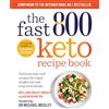 SHORT BOOKS The Fast 800 Keto Recipe Book: Delicious Low-carb Recipes, for Rapid Weight Loss and Long-term Health