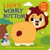 Farshore Lion's Wobbly Bottom: A fun-filled new interactive novelty board book series with sliders to wobble!