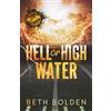 Earl Gray Publishing LLC Hell or High Water (Discreet Edition)