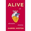 Jonathan Cape Alive: The Sunday Times bestselling surgeon explores the secret lives of our organs