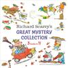 Random House Books for Young Readers Richard Scarry's Great Mystery Collection 3-books-in-1!: The Great Pie Robbery / the Great Steamboat Mystery / the Supermarket Mystery