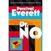 Picador Dr. No: by Percival Everett