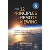 Center Lane Books The 12 Principles of Remote Viewing: A Clear Guide to the Foundations of the Remote Viewing Method