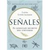 Arkano Books Señales: El Lenguaje Secreto Del Universo