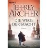 HEYNE Die Wege der Macht: Die Clifton Saga 5 - Roman [Lingua tedesca]