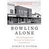 Simon & Schuster Bowling Alone: Revised and Updated: The Collapse and Revival of American Community