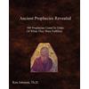 CREATESPACE Ancient Prophecies Revealed: 500 Prophecies Listed In Order Of When They Were Fulfilled