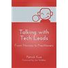 CREATESPACE Talking with Tech Leads: From Novices to Practitioners