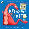 WALKER BOOKS Dragon Post: The perfect enchanting gift book with fun lift-the-flap letters to open, for kids age 3, 4, 5, 6, 7