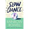 Michael Joseph Slow Dance: The Reese's Book Club Pick romance about star-crossed lovers and the power of second chances
